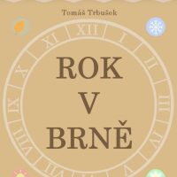 Tomáš Trbušek: Rok v Brně